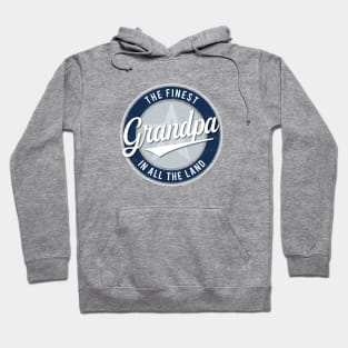 The Finest Grandpa in All the Land - Father's Day Hoodie